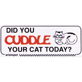 STICKER "DID YOU CUDDLE YOUR CAT TODAY", 185 X 70MM, EACH